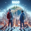 Bago Bago (feat. RONA) Bago - Single (feat. RONA) - Single