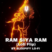 Ram Siya Ram (Lofi Flip)