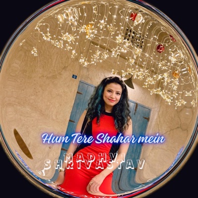 Hum Tere Shahar Mein - Single