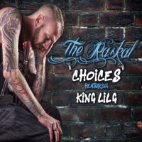 Choices (feat. King Lil G) - Single - The Raskal