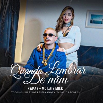 Quando lembrar de mim (feat. Rapaz W.U.M & Lais millk Oficial) - Single