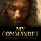 My Commander (Warfare Worship Anthem) - Charis Studio lyrics
