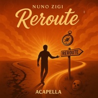 Reroute Acapella (Remix) - Single - Nuno Zigi