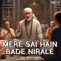 Mere Sai Hain Bade Nirale - Single - Anurag Maurya