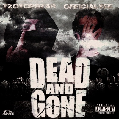 Dead and Gone (feat. TzoTopStar) - Single