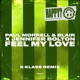 Feel My Love feat Jennifer Bolton K Klass Remix Single