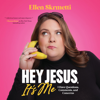 Hey, Jesus, It’s Me - Ellen Skrmetti