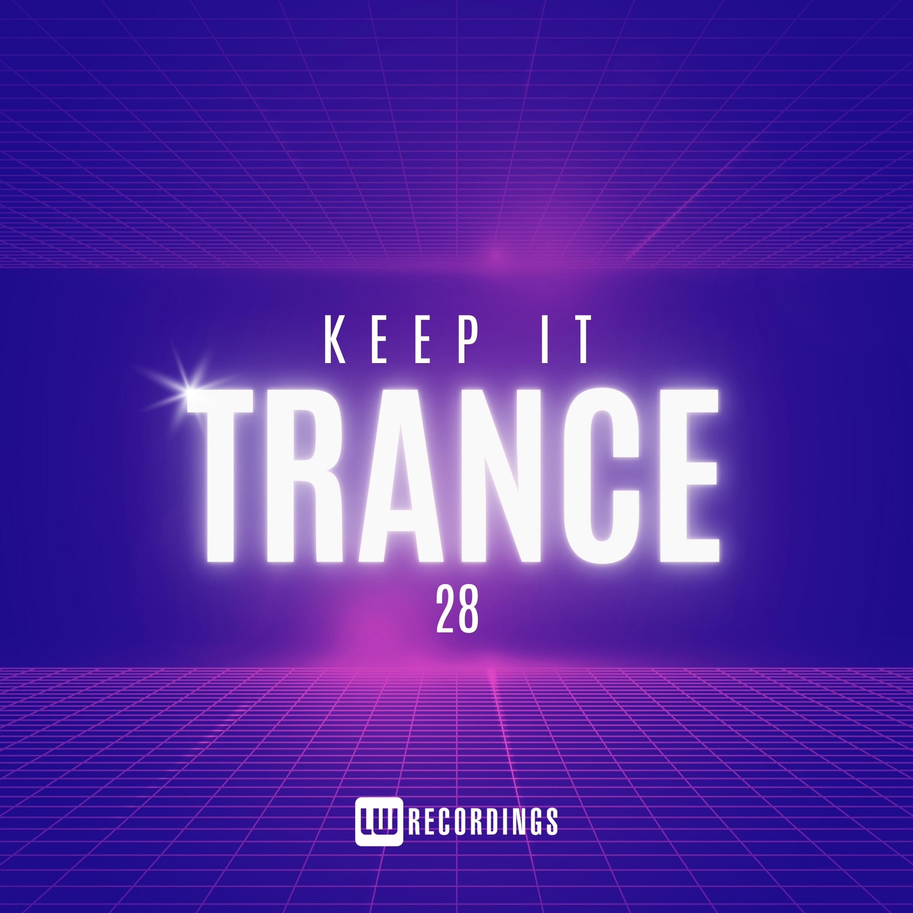 Keep It Trance, Vol. 28