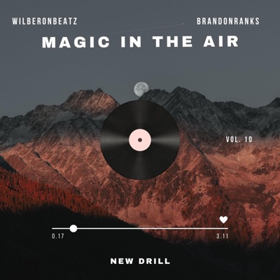BRANDONRANKS - MAGIC IN THE AIR (feat. WILBERONBEATZ)