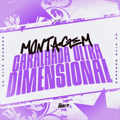 Montagem Caralhada Ultra Dimensional - Single