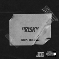 Risk - Single - DopeDollaz