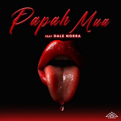 Papah Mua (feat. Dale Norra) - Single
