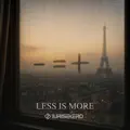 Less is More