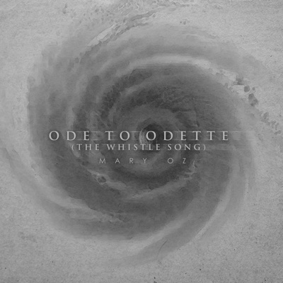 Ode To Odette (The Whistle Song) - Single