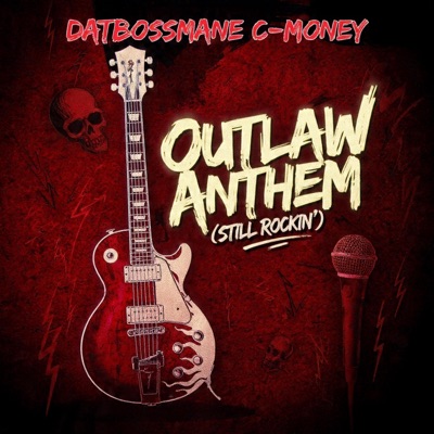 Outlaw Anthem (Still Rockin’) - Single