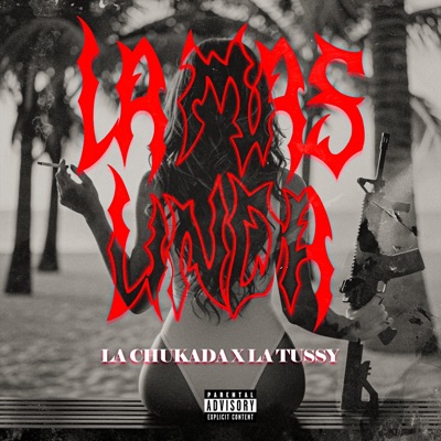 La Mas Linda (feat. La tussy pink & La chukada) - Single