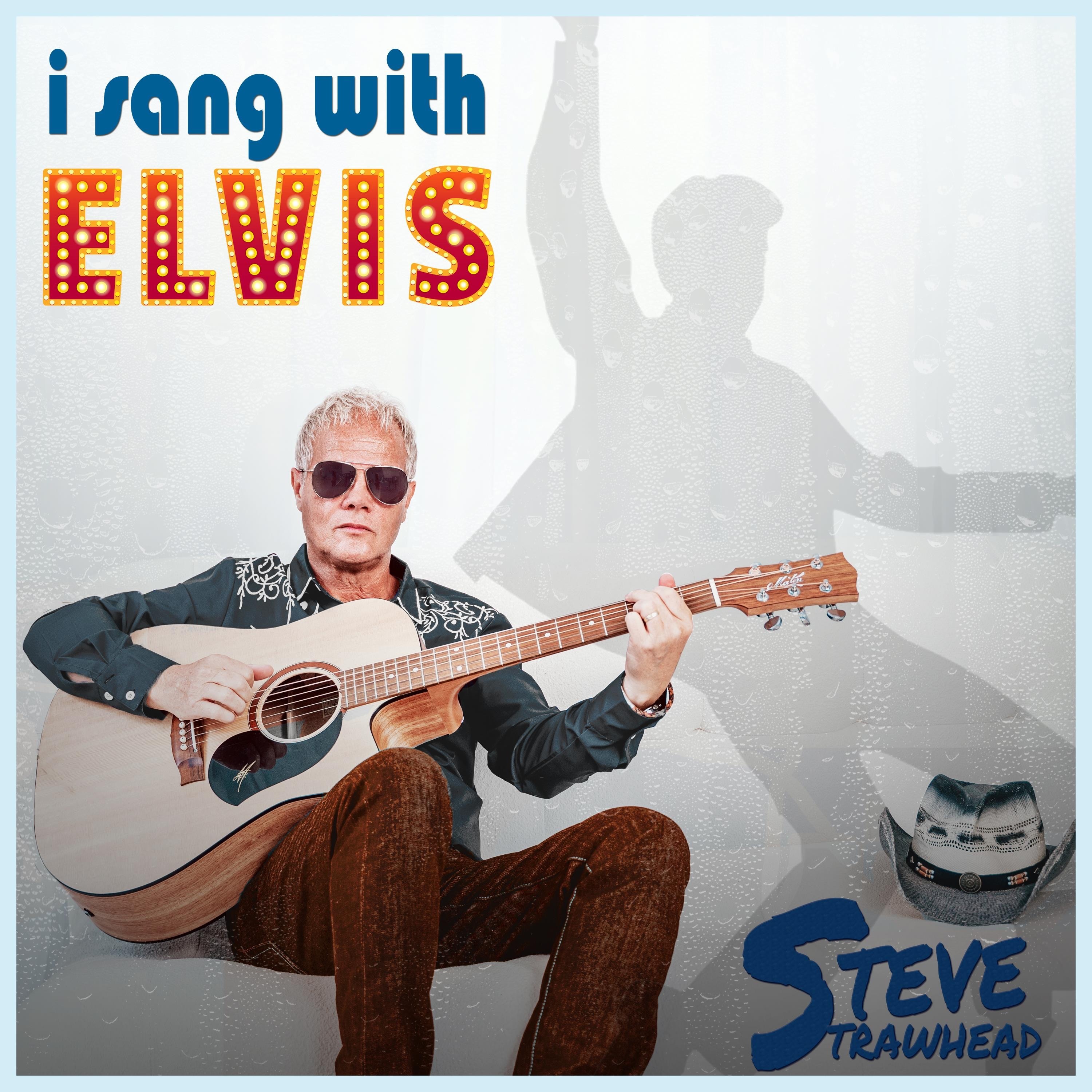 I Sang With Elvis - Single