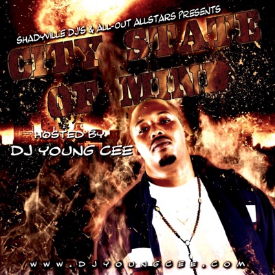 CITY STATE OF MIND -HOSTED BY DJ YOUNG CEE (2011MIXTAPE-SLEEPYEYE/CALI-JOE-82) [feat. DJ Young Cee]