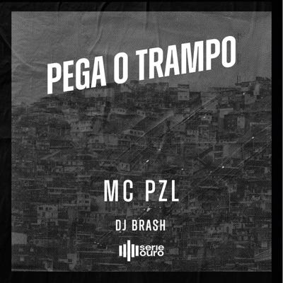 Pega o Trampo - Single