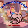 In The Arms Of My Rocking Chair