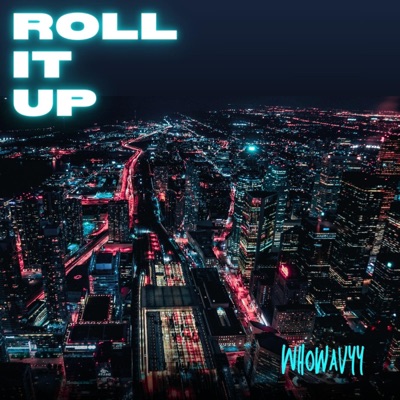 Roll It Up - Single