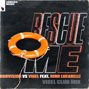 Rescue Me (feat. Nino Lucarelli) [Vigel Club Mix] - Single