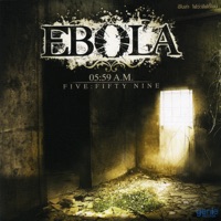 05:59 (five fifty nine) - Ebola