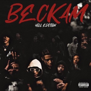 Beckham Hill Edition (feat. DD Osama, Dee Play4Keeps, HoodStarDotty, Roscoe G, AdotFrmDaO & Boogz Oppy)
