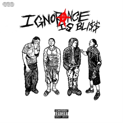 Ignorance is Bliss (feat. SNDMAY, JamezSoFine & Cheff B) - Single