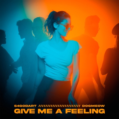 Give Me a Feeling - Single