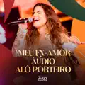 MEU EX AMOR AUDIO ALO PORTEIRO