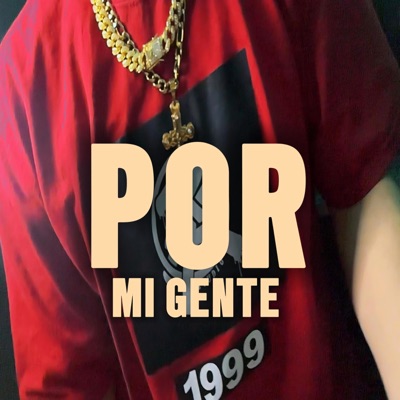 POR MI GENTE - Single