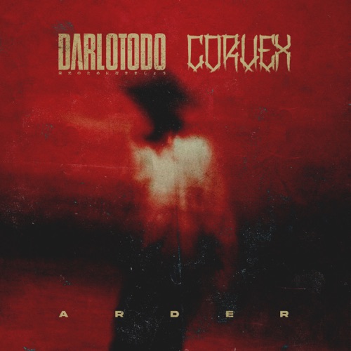 Arder (feat. Corvex) - Single