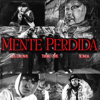 Mente Perdida (feat. Lex Drowk & Xonda) - Single