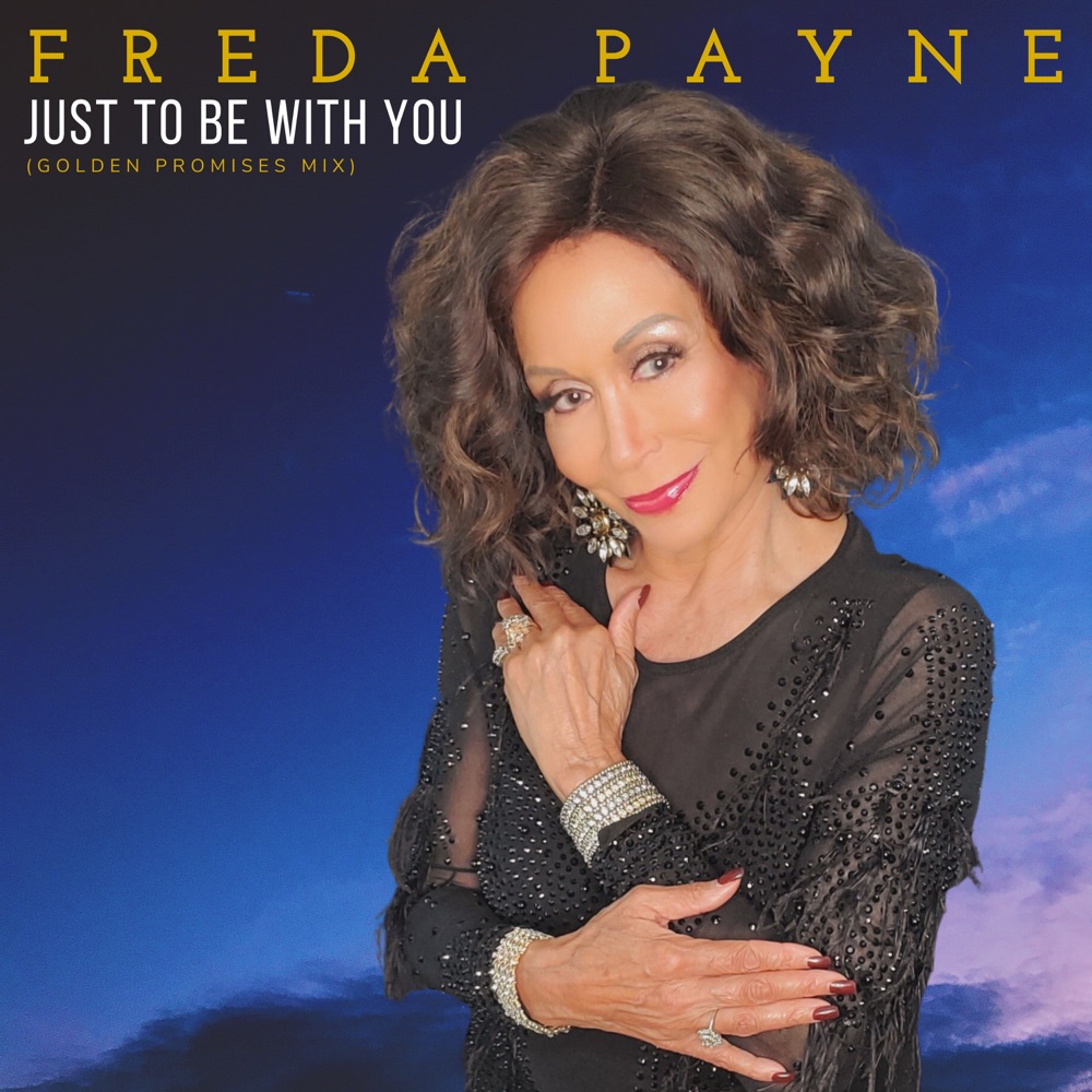 Обложка альбома «Just To Be With You (Golden Promises Mix) - Single» — Freda Payne
