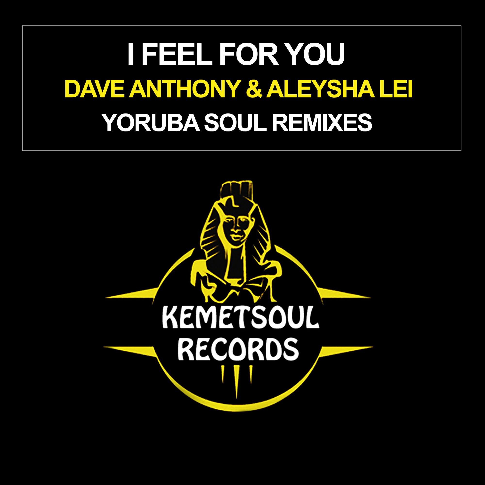 I Feel for You (Yoruba Soul Remixes) - Single