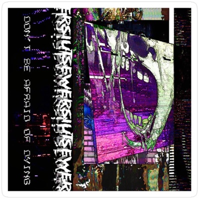 DONT_BE_AFRAID_OF_DYING - EP