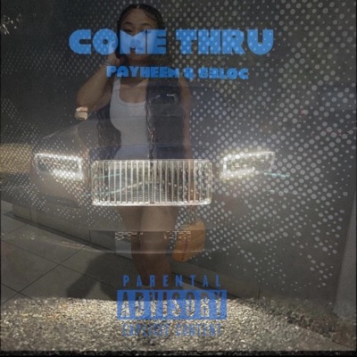 come thru (feat. 63loc) - Single