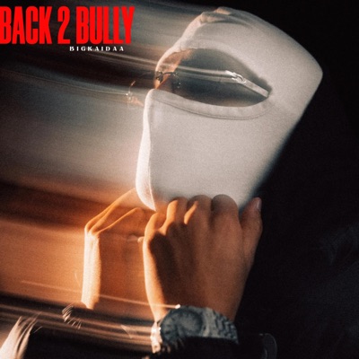 Back 2 Bully - EP