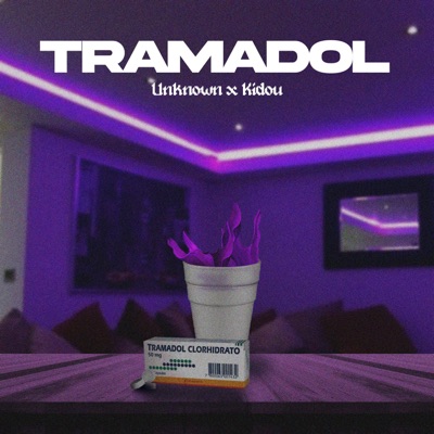 Tramadol (feat. Unknown) - Single