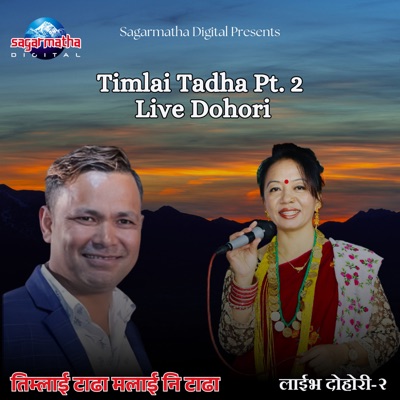 Timlai Tadha, Pt. 2 (Live Dohori) - Single