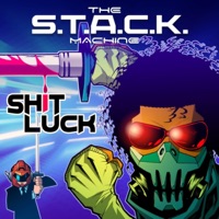 Shit Luck - Single - The S.T.A.C.K. Machine, Bootie Brown & Mike Relm
