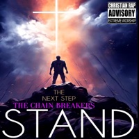 Stand (feat. The Next Step & Johnny Mac-Daddy Clark) - Single - The Chain Breakers