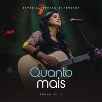 Quanto Mais (Versão Estendida) [Versão Estendida] - Single - Bruna Olly