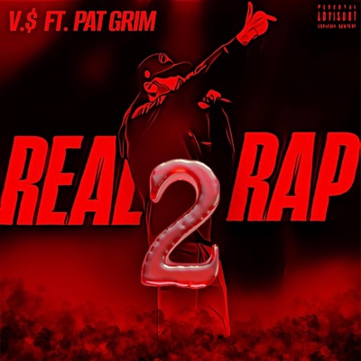 Real Rap 2 (feat. Pat Grim) - Single