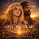 LOVE TRUTH ME feat Lucian Single