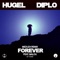 Forever (feat. Malou & Yuna) [Meduza Remix] - HUGEL & Diplo lyrics