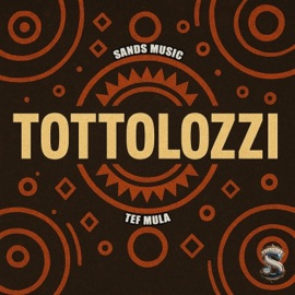 TOTTOLOZZI Sands Music & Tef Mula