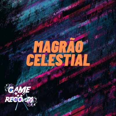 Magrão Celestial (feat. Game Records) - Single