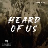 Heard of Us - Single